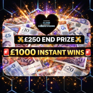 WIN £250 CASH END PRIZE PLUS £1000 INSTANT WINS